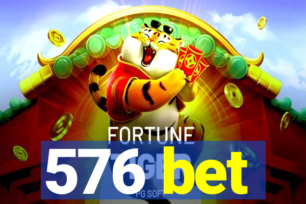 576 bet